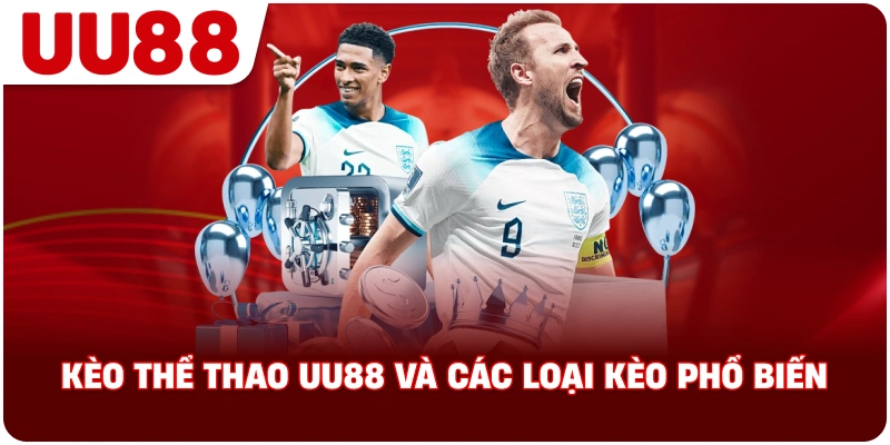keo_the_thao_uu88_cac_loai_keo_pho_bien