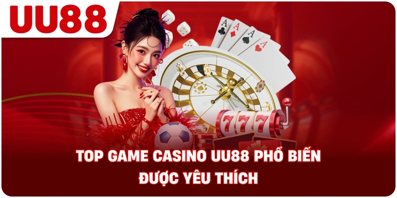 top_game_casino_uu88_pho_bien